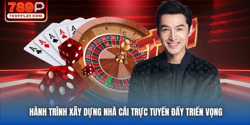 Hành trình xây dựng nhà cái trực tuyến đầy triển vọng