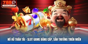 Nổ Hũ Thần Tài - Slot Game Đẳng Cấp, Săn Thưởng Triền Miên